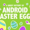 Androidユーザーの皆さん、イースターエッグって知ってますか？